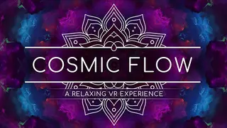 Cosmic Flow: A Relaxing VR Experience