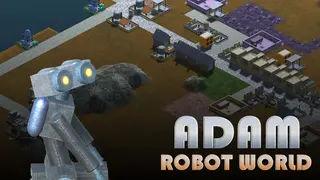 Adam: Robot World