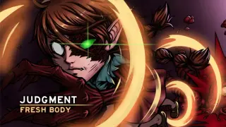 Fresh Body:Judgement