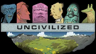 Uncivilized