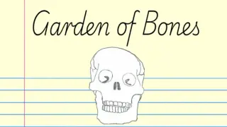 Garden of Bones