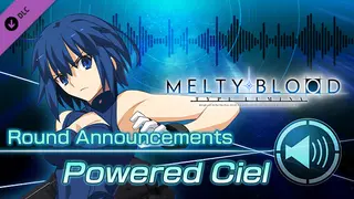 MELTY BLOOD: TYPE LUMINA - Powered Ciel Round Announcements