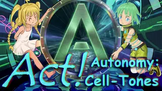 Act! Autonomy: Cell-Tones