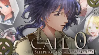 CAFE 0 ~The Sleeping Beast~ Remastered Edition