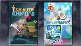 Tiny Auto Knights & Let's Minesweeper