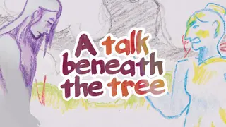 A talk beneath the tree