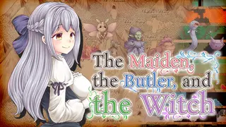 The Maiden, the Butler, and the Witch