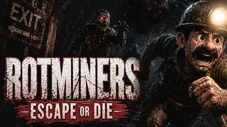 Rotminers: Escape or Die