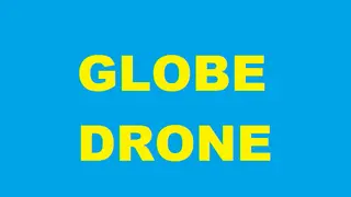 GLOBE DRONE
