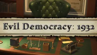Evil Democracy: 1932
