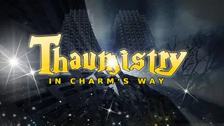 Thaumistry: In Charm's Way