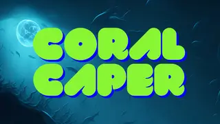 Coral Caper
