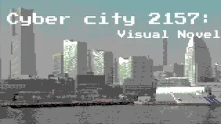 Cyber City 2157: Cyberpunk Visual Novel