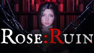 ROSE:RUIN
