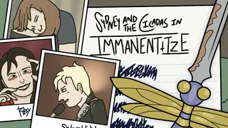 Sydney and the Cicadas in "Immanentize"
