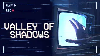Valley of Shadows