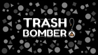 Trash Bomber: One Man's Trash...
