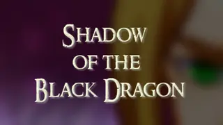 Shadow of the Black Dragon