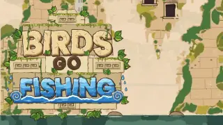 Birds Go Fishing