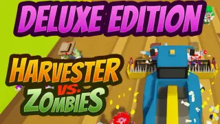 Harvester vs. Zombies Deluxe Edition