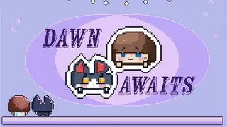 Dawn Awaits