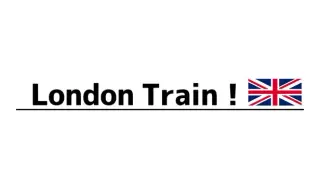 London Train!