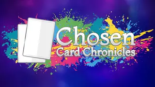 Chosen Card Chronicles