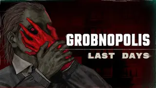 Grobnopolis | Last Days