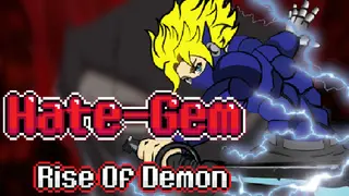 Hate-Gem Rise Of Demon