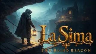 La Sima: The Blind Beacon