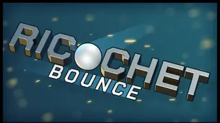 Ricochet Bounce