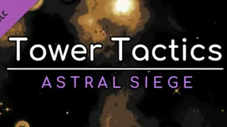 Tower Tactics: Astral Siege