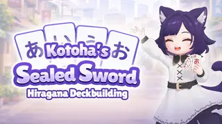 Kotoha’s Sealed Sword: Hiragana Deckbuilding