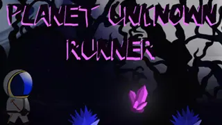 Planet Unknown Runner