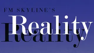 FM Skyline's "Reality"