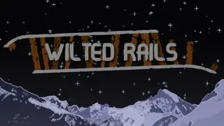 Wilted Rails