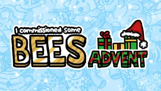 I commissioned some bees (advent)