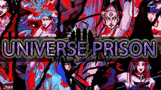 UNIVERSE PRISON