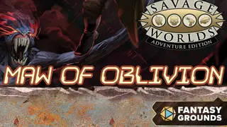 Fantasy Grounds - Deadlands: Lost Colony - Maw of Oblivion