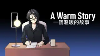 A Warm Story