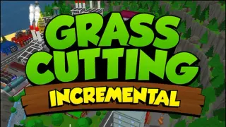 Grass Cutting Incremental