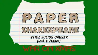 Paper Shakespeare: Stick Julius Caesar: War on Xmas