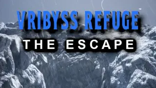 Vribyss Refuge The Escape