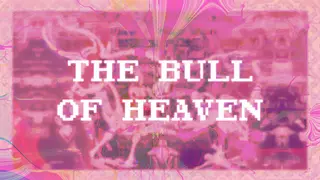 The Bull Of Heaven