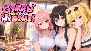 Gyaru Took Over My Home!