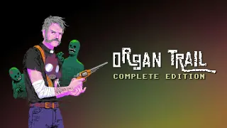 Organ Trail Complete Edition - Switch