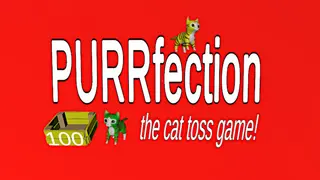 PURRfection! The cat tossing game!!