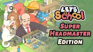 Let's School - Super Headmaster