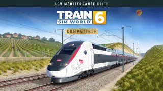 Train Sim World 6: LGV Méditerranée: Marseille - Avignon
