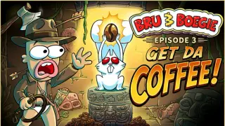 Bru & Boegie: Episode 3 - Get da COFFEE!